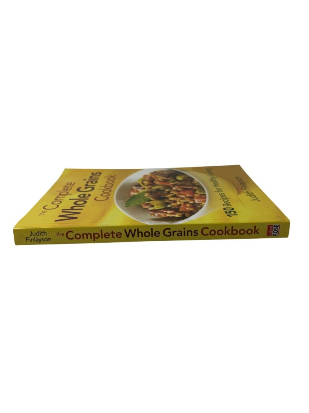 The Complete Whole Grains Cookbook: 150 Recipes For Healthy Living By Judith Fin - Picture 12 of 14